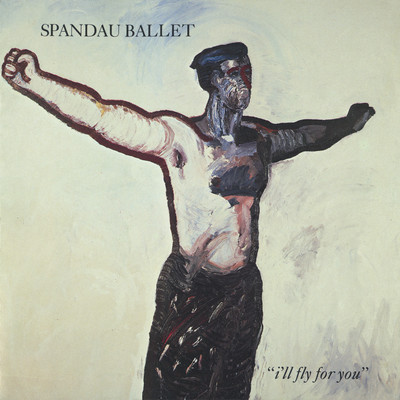 シングル/I'll Fly For You (2022 Remix)/Spandau Ballet