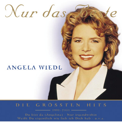 アルバム/Nur das Beste/Angela Wiedl