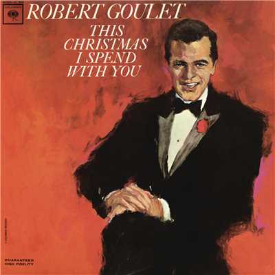 アルバム/This Christmas I Spend with You/Robert Goulet