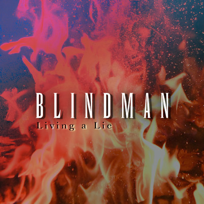 Living a Lie(Re-Recording Version)/BLINDMAN