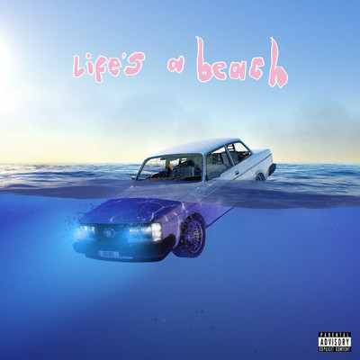 アルバム/life's a beach (Explicit)/イージー・ライフ