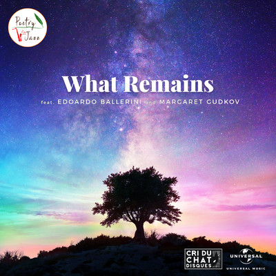 シングル/What Remains (featuring Edoardo Ballerini／dubversion)/Poetry Jazz／Margaret Gudkov