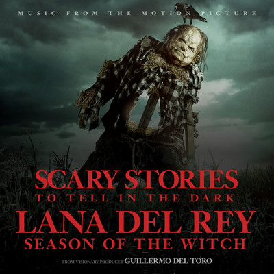 Season Of The Witch (From The Motion Picture ”Scary Stories To Tell In The Dark”)/ラナ・デル・レイ
