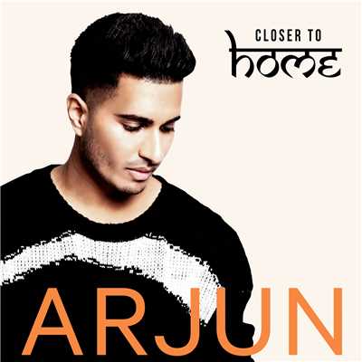 アルバム/Closer To Home/Arjun