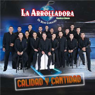 アルバム/Calidad Y Cantidad/La Arrolladora Banda El Limon De Rene Camacho