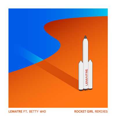 Rocket Girl (featuring Betty Who／RAC Mix)/Lemaitre