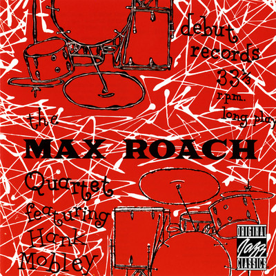 The Max Roach Quartet Featuring Hank Mobley (featuring Hank Mobley／Remastered 1990)/マックス・ローチ