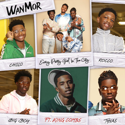 Every Pretty Girl In The City (feat. King Combs)/WanMor
