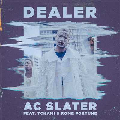 シングル/Dealer (feat. Tchami & Rome Fortune)/AC Slater