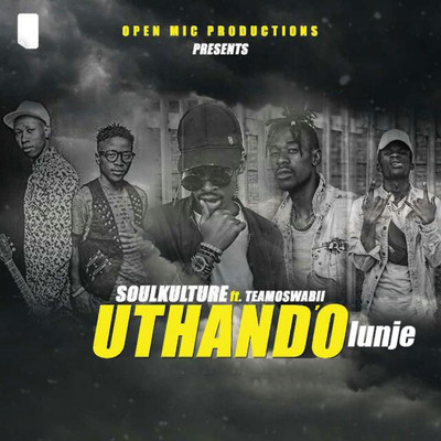 Uthando'lunje (feat. Teamoswabii)/Soul Kulture