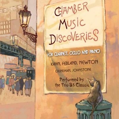 アルバム/Chamber Music Discoveries (for clarinet, cello and piano)/Trio B3 Classic