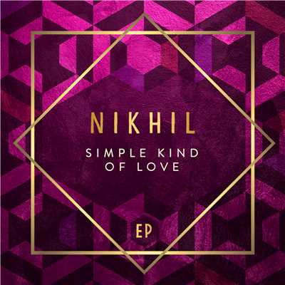 Simple Kind of Love - EP/Nikhil D'Souza