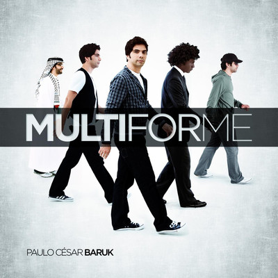 Multiforme/Paulo Cesar Baruk