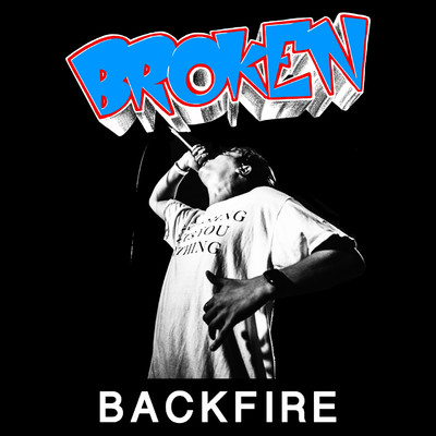Backfire/Broken
