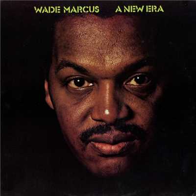 Magic Moments/Wade Marcus