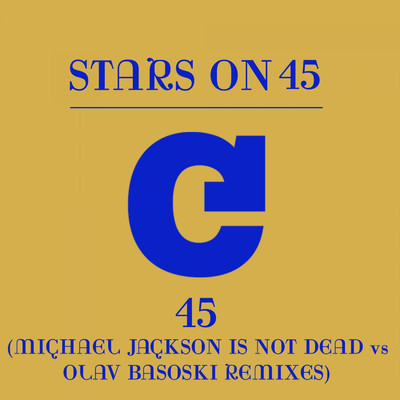 45 (Michael Jackson Is Not Dead vs. Olav Basoski Extended Remix Dub)/Stars On 45