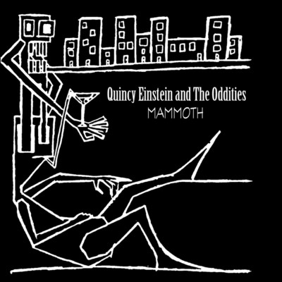 アルバム/Mammoth/Quincy Einstein and The Oddities