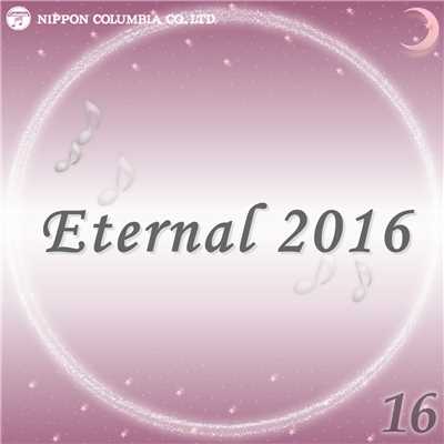 アルバム/Eternal 2016 16/オルゴール