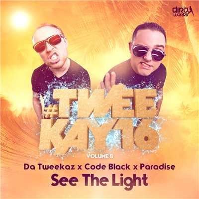 See The Light/Da Tweekaz x Code Black x Paradise