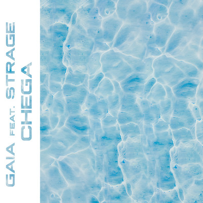 シングル/Chega (Remix) feat.Strage/Gaia