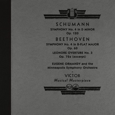 アルバム/Schumann: Symphony No. 4 - Beethoven: Symphony No. 4 & Leonore No. 3 (2022 Remastered Version)/Eugene Ormandy