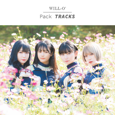 アルバム/Pack TRACKS/WILL-O'