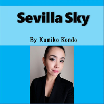 Sevilla Sky/近藤 久美子