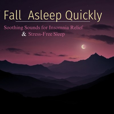 Fall Asleep Quickly Soothing Sounds for Insomnia Relief & Stress-Free Sleep/Nature sounds for deep sleep