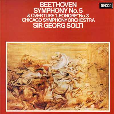 アルバム/Beethoven: Symphony No. 5; Overture ”Leonore” No. 3/サー・ゲオルグ・ショルティ／シカゴ交響楽団