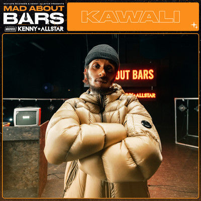 Mad About Bars (Explicit)/KAWALi／Kenny Allstar／Mixtape Madness