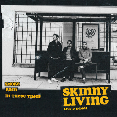 In These Times (Live Session)/Skinny Living