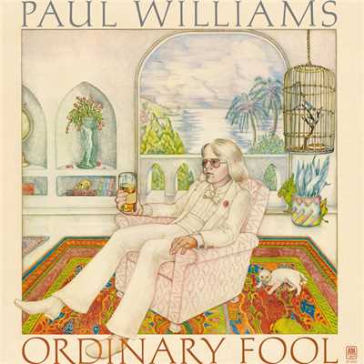 アルバム/Ordinary Fool/ポール・ウイリアムス