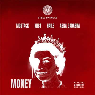 Money (Explicit) (featuring MoStack, MIST, Haile, Abra Cadabra)/Steel Banglez