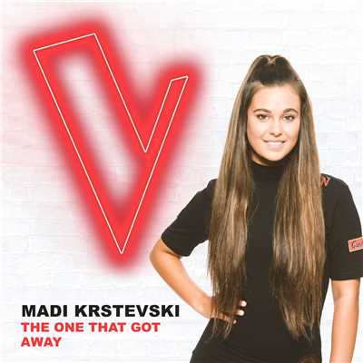 The One That Got Away (The Voice Australia 2018 Performance ／ Live)/Madi Krstevski