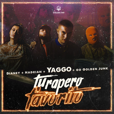 シングル/Tu Rapero Favorito (Explicit)/Yaggo／Hadrian／Go Golden Junk／Dianey