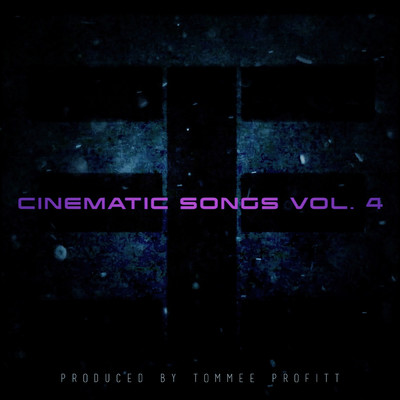 アルバム/Cinematic Songs (Vol. 4)/Tommee Profitt