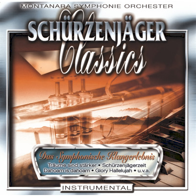 Schurzenjagerzeit/Montanara Symphonie Orchester