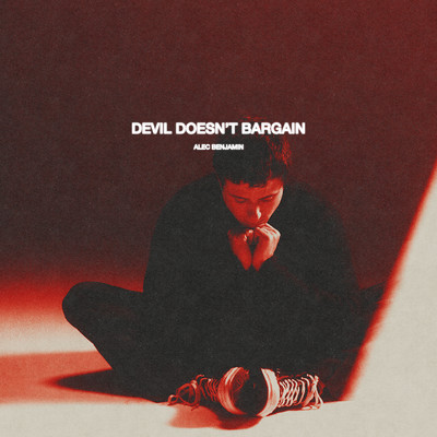 シングル/Devil Doesn't Bargain (Acoustic)/Alec Benjamin