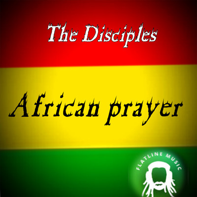 シングル/African Prayer (feat. Dilaman Watts and Mbongeni)/The Disciples