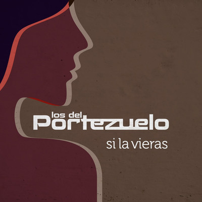 Si La Vieras/Los Del Portezuelo