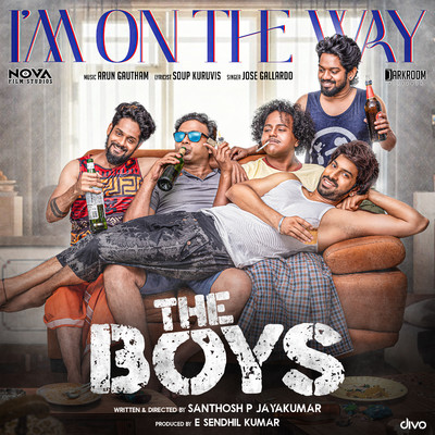 I am on the way (From ”The Boys”)/Arun Gautham