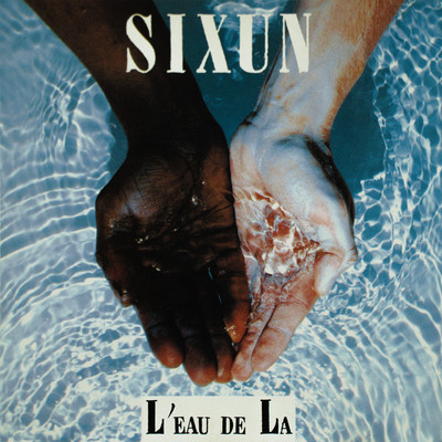 アルバム/L'eau de la/Sixun