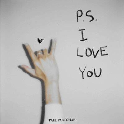 P.S. I LOVE YOU/Paul Partohap