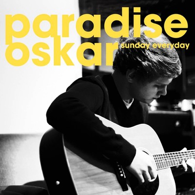 シングル/Sunday Everyday/Paradise Oskar