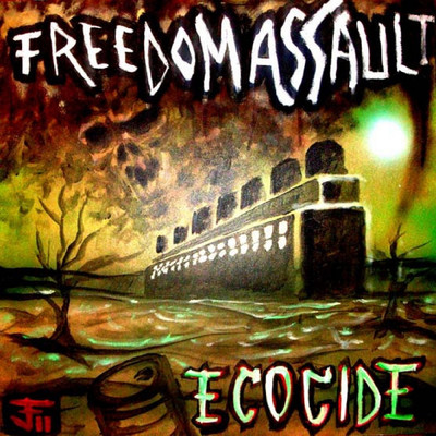 アルバム/Ecocide/Freedom Assault