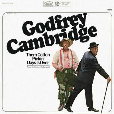 Them Cotton Pickin' Days Is Over (Live)/Godfrey Cambridge