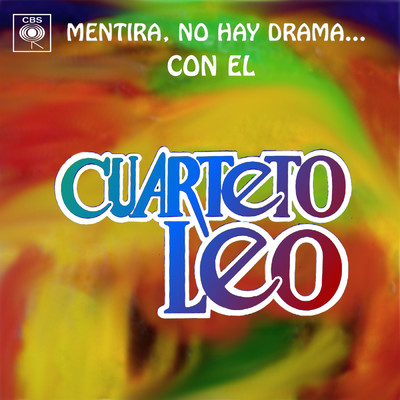 アルバム/Mentira, No Hay Drama... Con el Cuarteto Leo/Cuarteto Leo