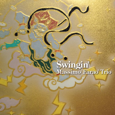 アルバム/Swingin'/Massimo Farao Trio