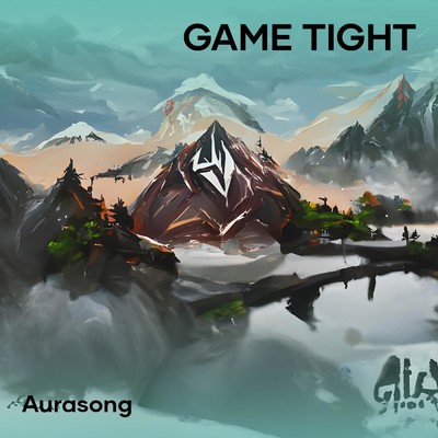 シングル/Game tight/Aurasong