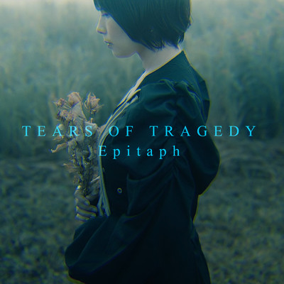 シングル/Epitaph/TEARS OF TRAGEDY